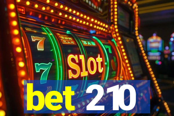 bet 210